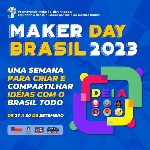 Participe do Maker Day Brasil 2023! – ICBEU Manaus – Escola de Inglês